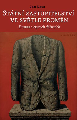 Obrázok Státní zastupitelství ve světle proměn - Drama o čtyřech dějstvích