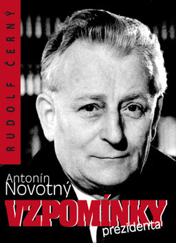 Obrázok Antonín Novotný - Vzpomínky prezidenta