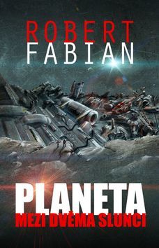 Obrázok Planeta mezi dvěma slunci - 2.vydaní