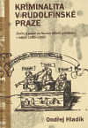 Obrázok Kriminalita v Rudolfínské Praze