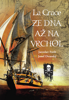 Obrázok La Grace - Ze dna až na vrchol