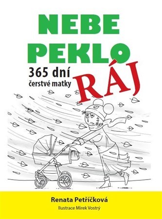 Obrázok Nebe, peklo, ráj - 365 dní čerstvé matky