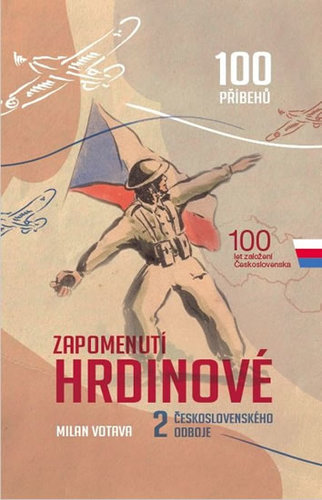 Obrázok Zapomenutí hrdinové 2. československého odboje
