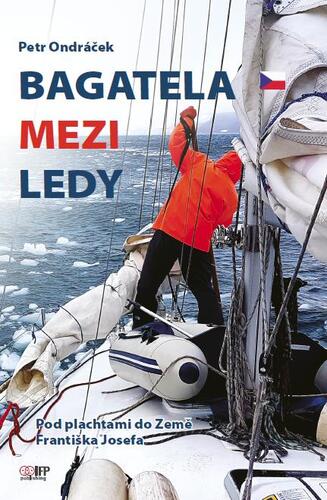 Obrázok Bagatela mezi ledy - Pod plachtami do Země Františka Josefa