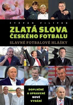 Obrázok Zlatá slova českého fotbalu - Slavné fotbalové hlášky - 2.vydání