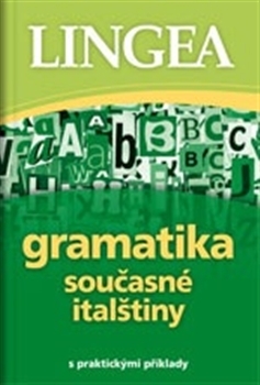 Obrázok Gramatika současné italštiny s praktickými příklady