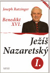 Obrázok Benedikt XVI. Ježíš Nazaretský I.