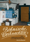 Obrázok Böhmische Weihnachten und Weihnachtstraditionen in der Böhmischen Küche