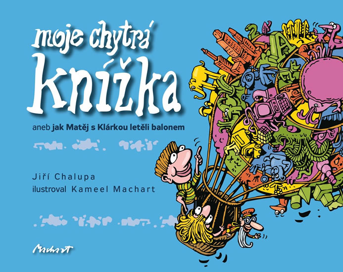 Obrázok Moje chytrá knížka aneb Jak Matěj s Klárkou letěli balonem
