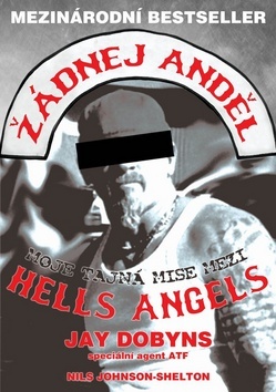 Obrázok Žádnej anděl - Moje tajná mise mezi Hells Angels