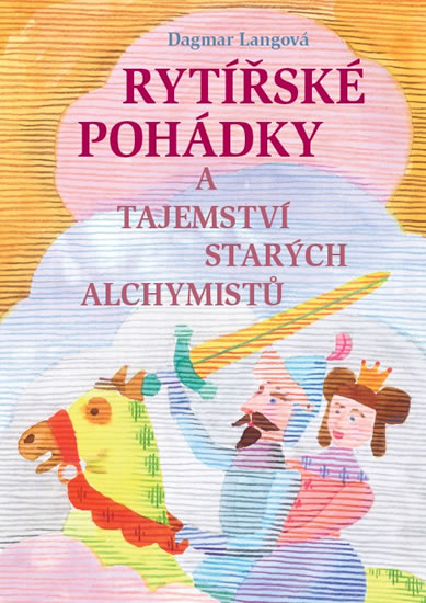 Obrázok Rytířské pohádky a tajemství starých alchymistů