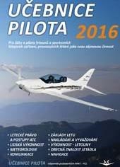Obrázok Učebnice pilota 2016: Pro žáky a piloty letounů a sportovních létajících zařízení