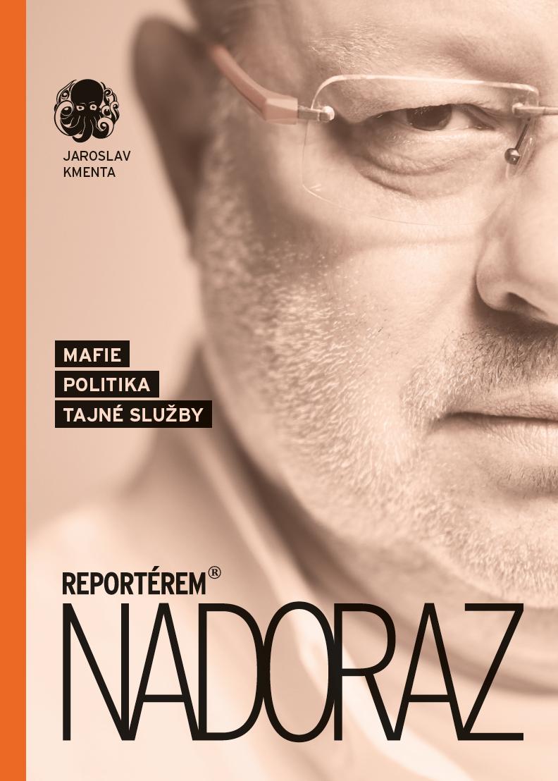 Obrázok Reportérem nadoraz - Mafie, politika, tajné služby