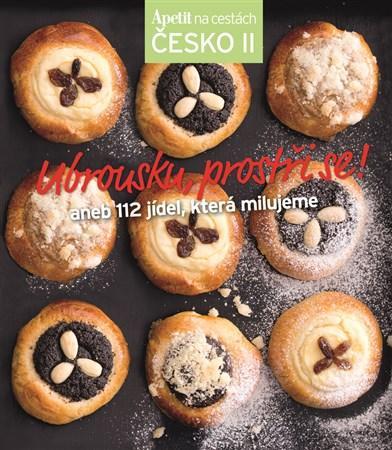 Obrázok Ubrousku, prostři se! aneb 112 jídel, která milujeme (Edice Apetit) Česko II.