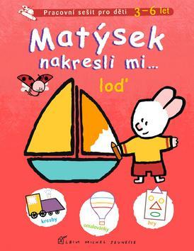 Obrázok Matýsek nakresli mi … loď