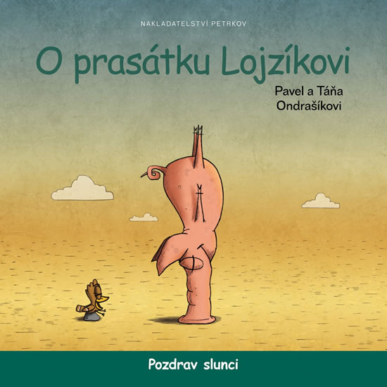 Obrázok O prasátku Lojzíkovi - Pozdrav slunci