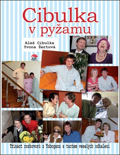 Obrázok Cibulka v pyžamu - Třináct rozhovorů s tuctem veselých odhalení