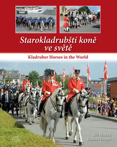 Obrázok Starokladrubští koně ve světě / Kladruber Horses in the World