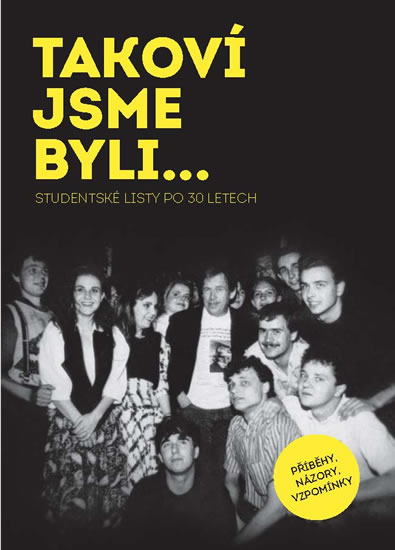 Obrázok TAKOVÍ JSME BYLI…Studentské listy po 30