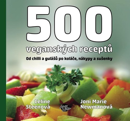 Obrázok 500 veganských receptů - Od chilli a gulášů po koláče, nákypy a sušenky