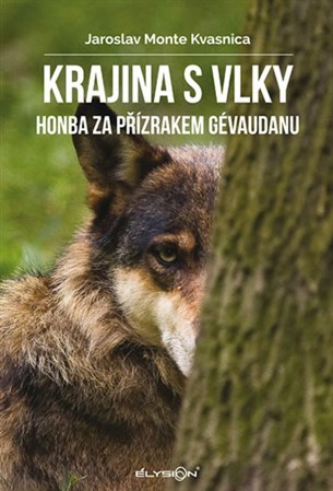 Obrázok Krajina s vlky - Honba za přízrakem Gévaudanu