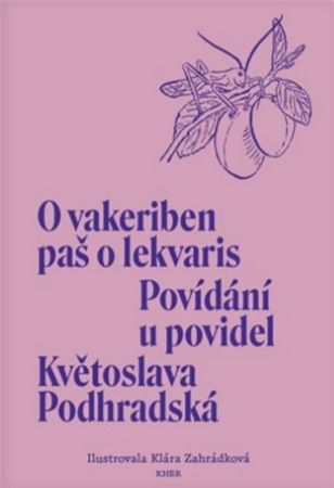 Obrázok Povídání u povidel / O vakeriben paš o lekvaris