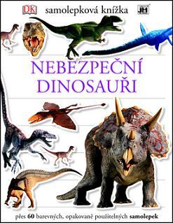 Obrázok Nebezpeční dinosauři - Samolepková knížka