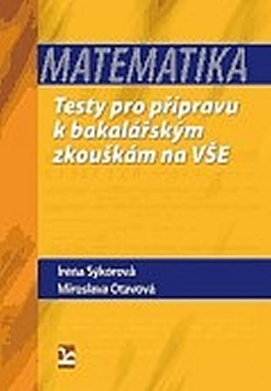 Obrázok Matematika - Testy k bakalářským zkouškám na VŠE