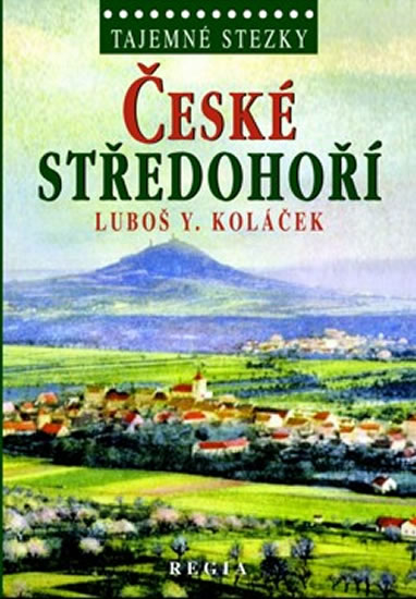 Obrázok Tajemné stezky - České středohoří