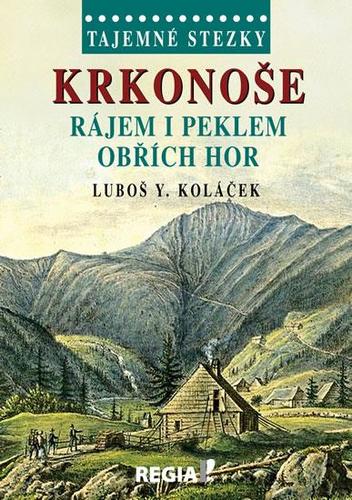 Obrázok Tajemné stezky - Krkonoše - Rájem i peklem Obřích hor