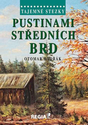 Obrázok Tajemné stezky - Pustinami středních Brd - 2.vydání