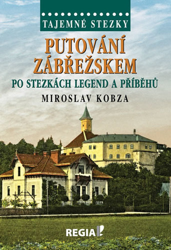Obrázok Tajemné stezky - Putování Zábřežskem po stezkách legend a příběhů