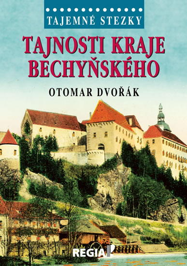 Obrázok Tajemné stezky - Tajnosti kraje bechyňského