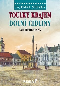 Obrázok Tajemné stezky - Toulky krajem dolní Cid