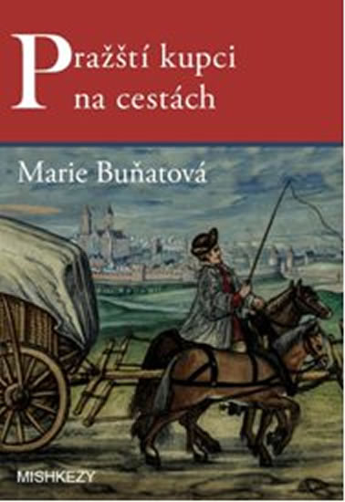 Obrázok Pražští kupci na cestách
