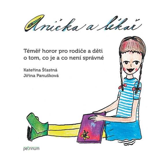 Obrázok Anička a lékař - Téměř horor pro rodiče a děti o tom, co je a co není správné