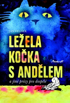 Obrázok Ležela kočka s andělem a jiné prózy pro dospělé