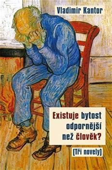 Obrázok Existuje bytost odpornější než člověk? (Tři novely)