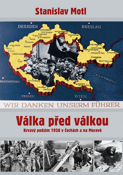 Obrázok Válka před válkou - Krvavý podzim 1938 v Čechách a na Moravě