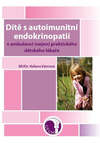 Obrázok Dítě s autoimunitní endokrinopatií v ambulanci (nejen) praktického dětského lékaře