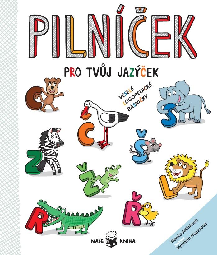 Obrázok Pilníček pro tvůj jazýček - Veselé logopedické básničky pro děti od 4 do 10 let