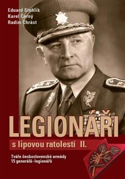 Obrázok Legionáři s lipovou ratolestí II. - Tváře československé armády - 15 generálů-legionářů