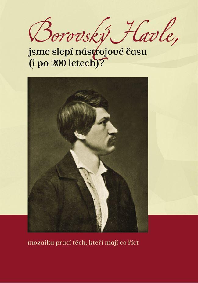 Obrázok Borovský Havle, jsme slepí nástrojové času (i po 200 letech)?