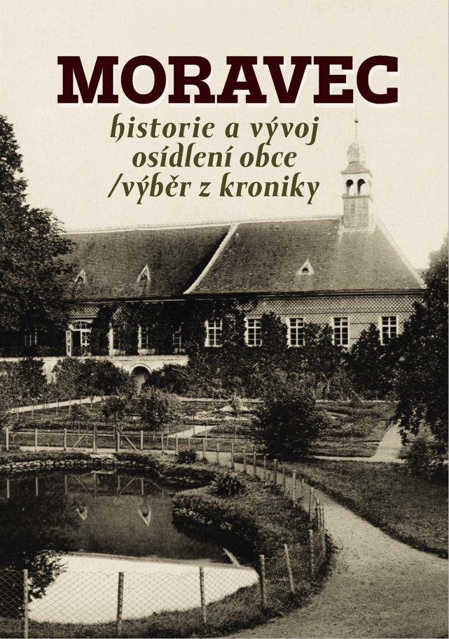 Obrázok Moravec - Historie a vývoj osídlení obce / výběr z kroniky