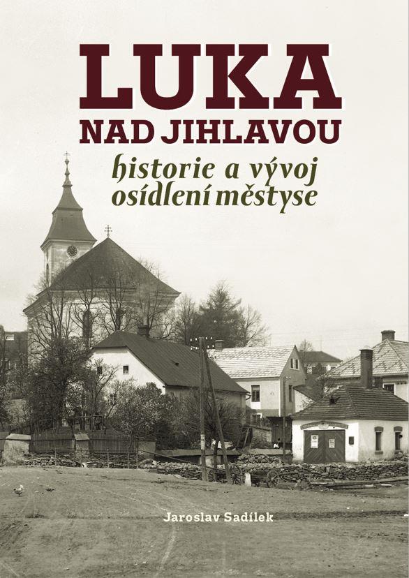 Obrázok Luka nad Jihlavou - Historie a vývoj osídlení městyse