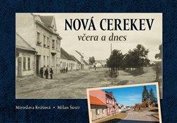 Obrázok Nová Cerekev včera a dnes