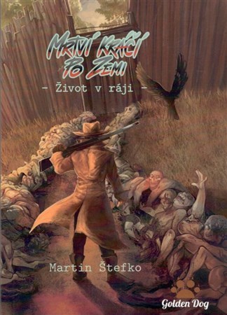 Obrázok Mrtví kráčí po zemi 1 - Život v ráji
