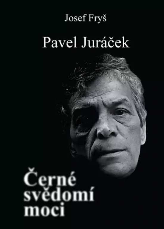 Obrázok Pavel Juráček - Černé svědomí moci