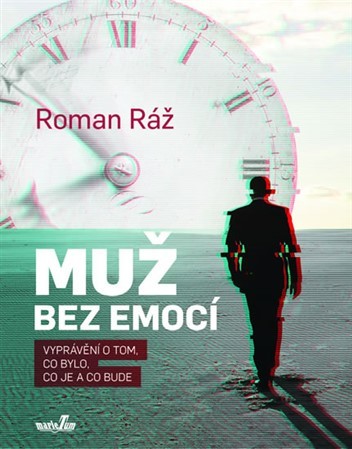 Obrázok Muž bez emocí - Vyprávění o tom, co bylo, co je a co bude