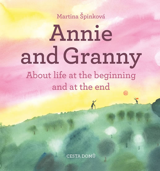 Obrázok Annie and her Granny - About the Life at the Beginning and at the End